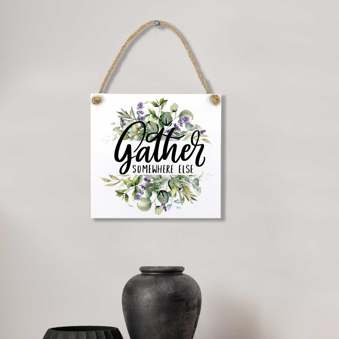 Gather Somewhere Else Funny Botanical Entryway Humor Sign Poster - Image 2