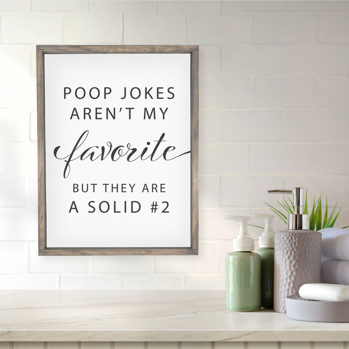 Poop Jokes Arent My Favorite But They Are A Solid 2 Bathroom Decor Funny Bathroom Wall Decor Custom Home Decor Modern Farmhouse