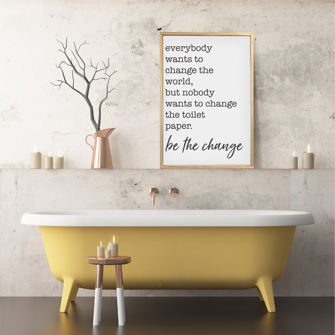 Be the Change Bathroom Quote, Modern Farmhouse Art Print - Image 3