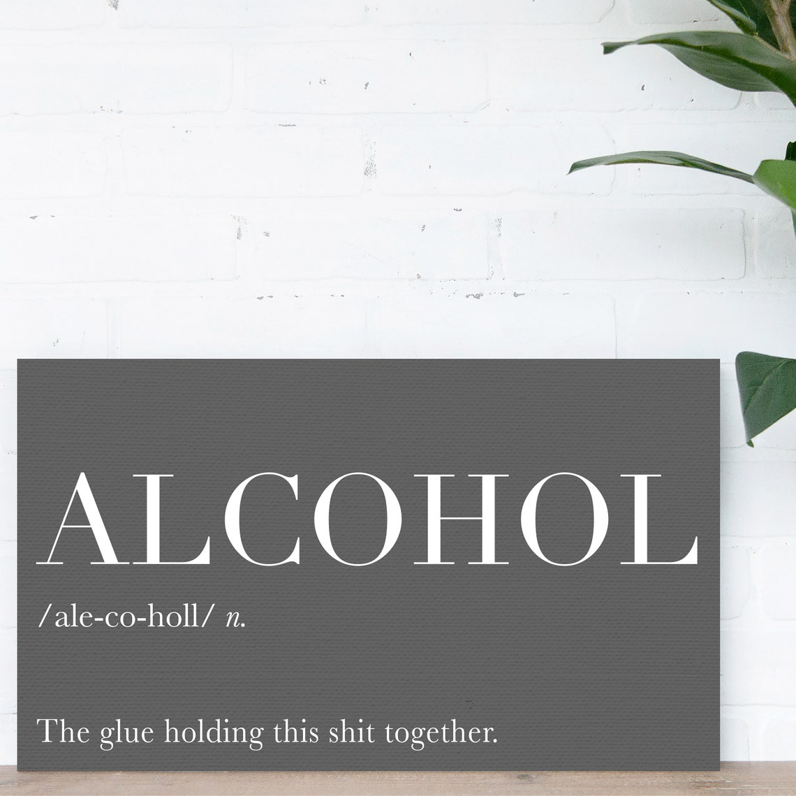 Alcohol Definition The Glue Holding This Shit Together Bar Print - Image 3