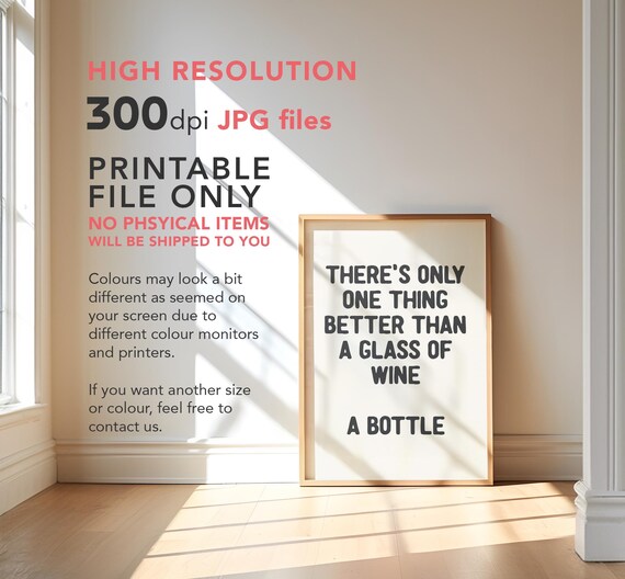 Only One Thing Better Than Wine A Bottle Funny Wine Quote Print