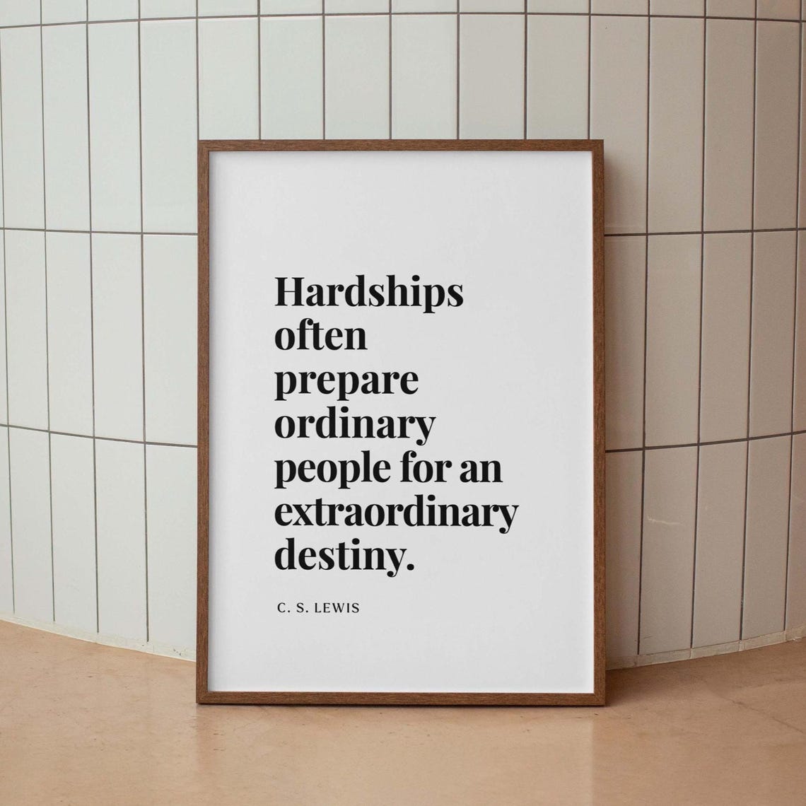 C S Lewis Hardships Extraordinary Destiny Quote Typography Poster