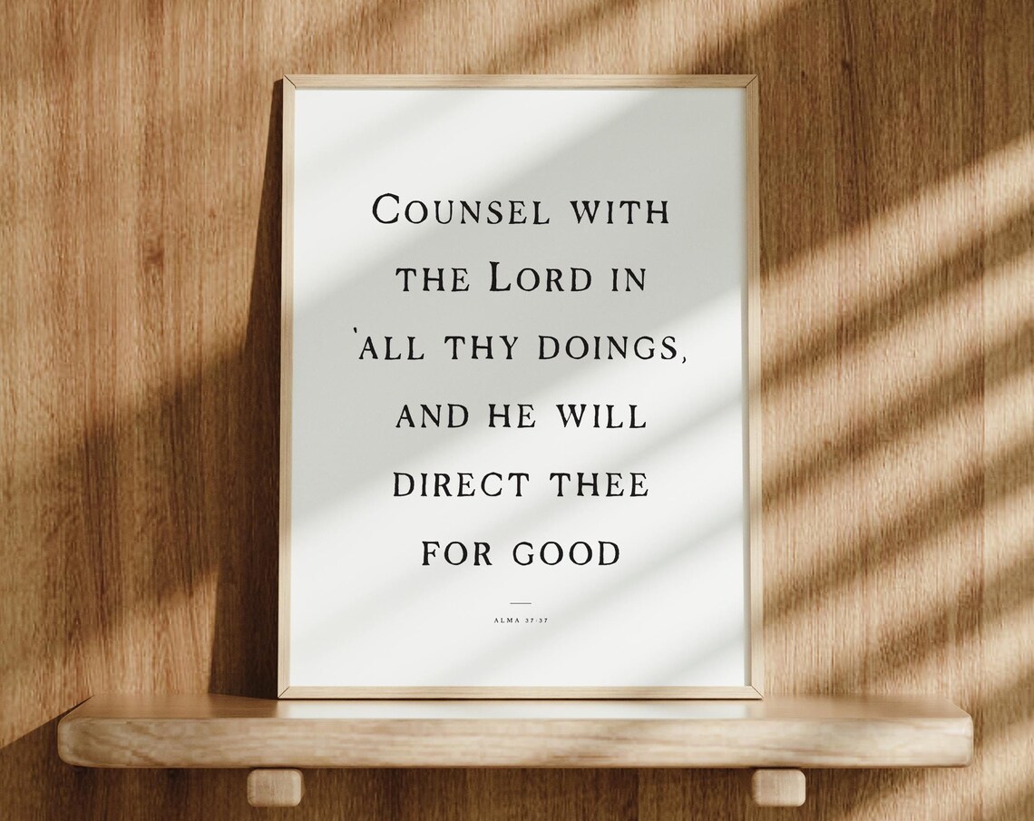 Counsel With The Lord Alma 37 37 LDS Scripture Verse Faith Poster
