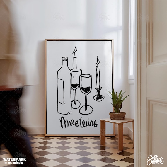 More Wine Hand Drawn Bottle Glasses Fun Dinner Party Quote Poster