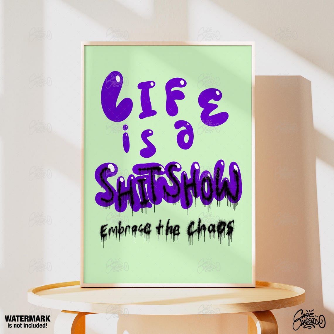 Life Is A Shitshow Embrace The Chaos Purple Graffiti Quote Poster