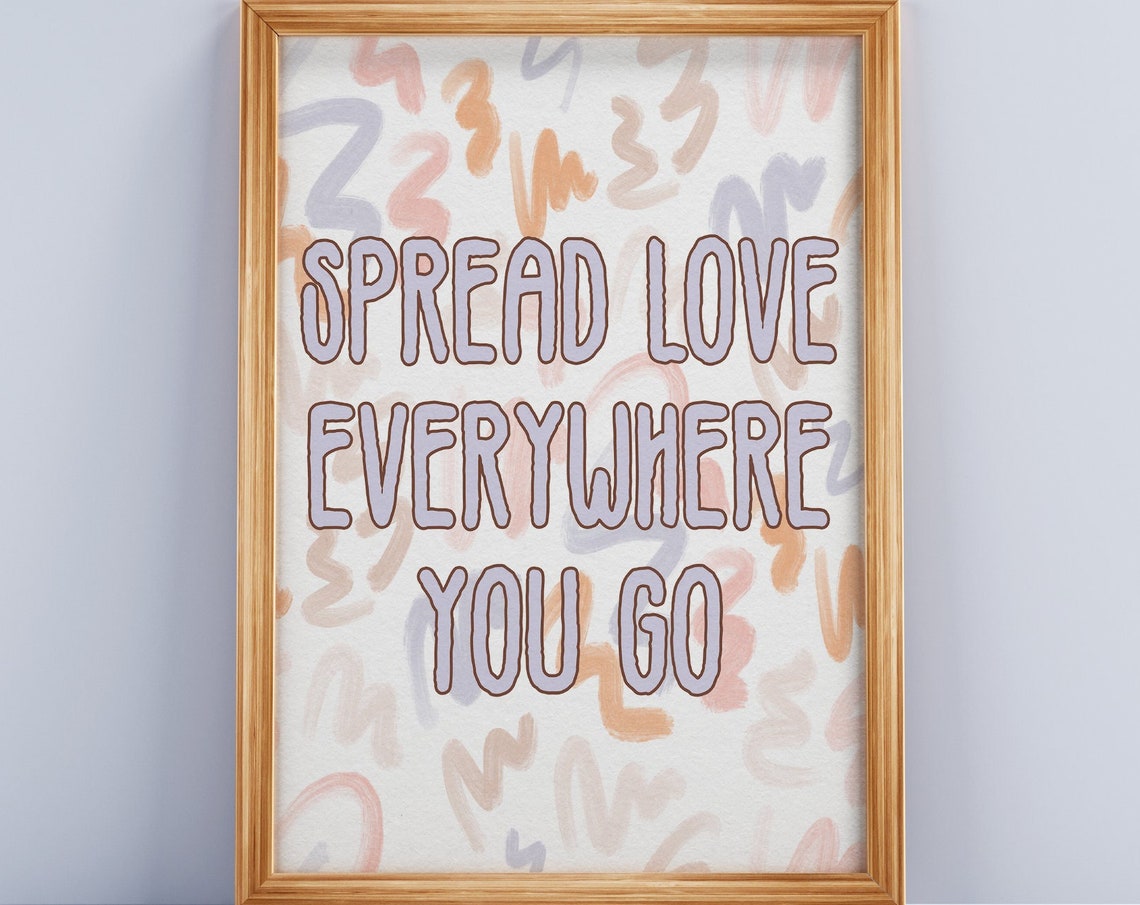 Spread Love Everywhere You Go Playful Colorful Quote Art Poster