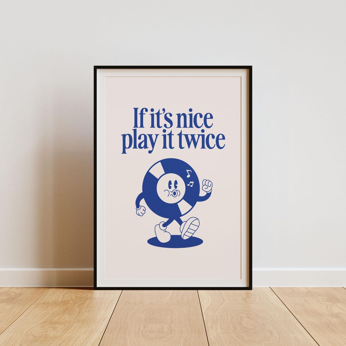 If Its Nice Play It Twice Retro Vinyl Record Mascot Quote Poster Blue - Image 2