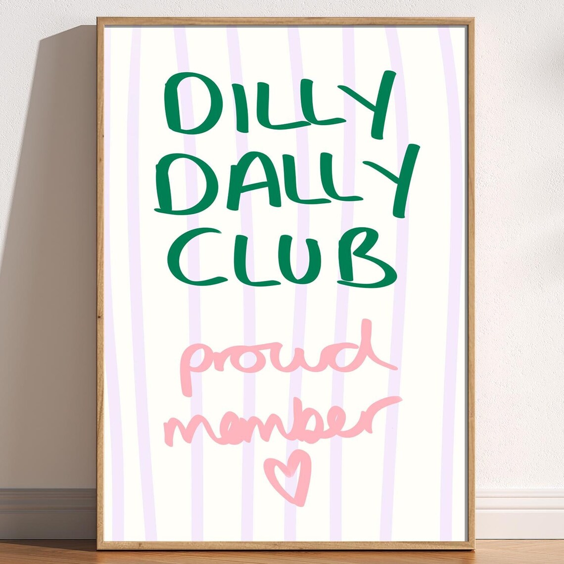 Dilly Dally Club Proud Member Funny Retro Typography Wall Poster