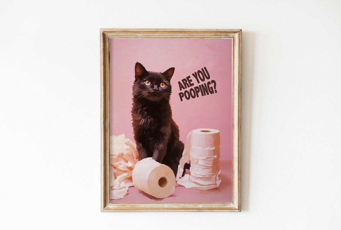Are You Pooping Single Black Cat Toilet Paper Funny Bathroom Poster