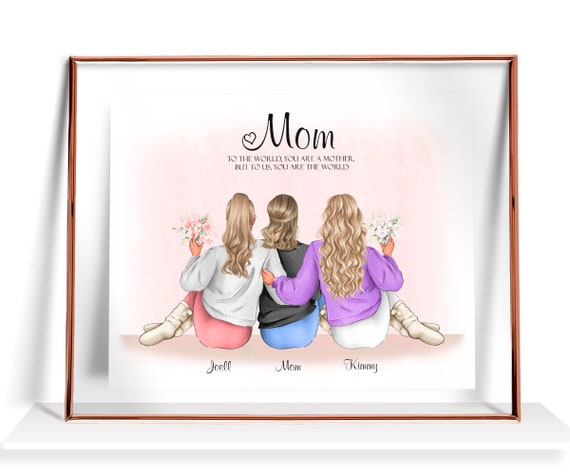 Mom Gift Mothers Day Gift Personalized Gift For Mom From Daughter Mom Birthday Gift Family Portrait Mum Gift Mother And Daughters Print