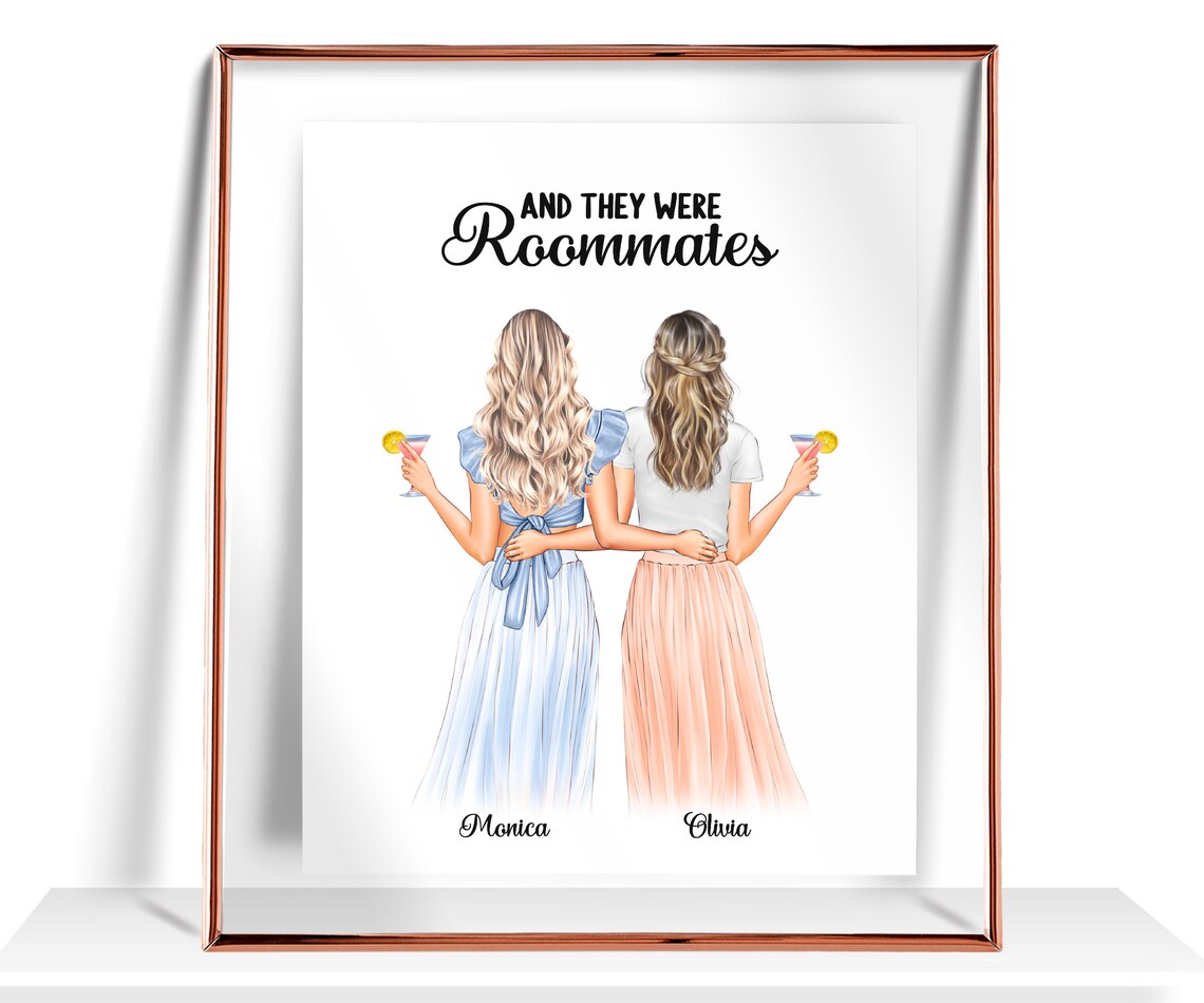 And They Were Roommates Two Best Friends Cocktail Toast Gift Print
