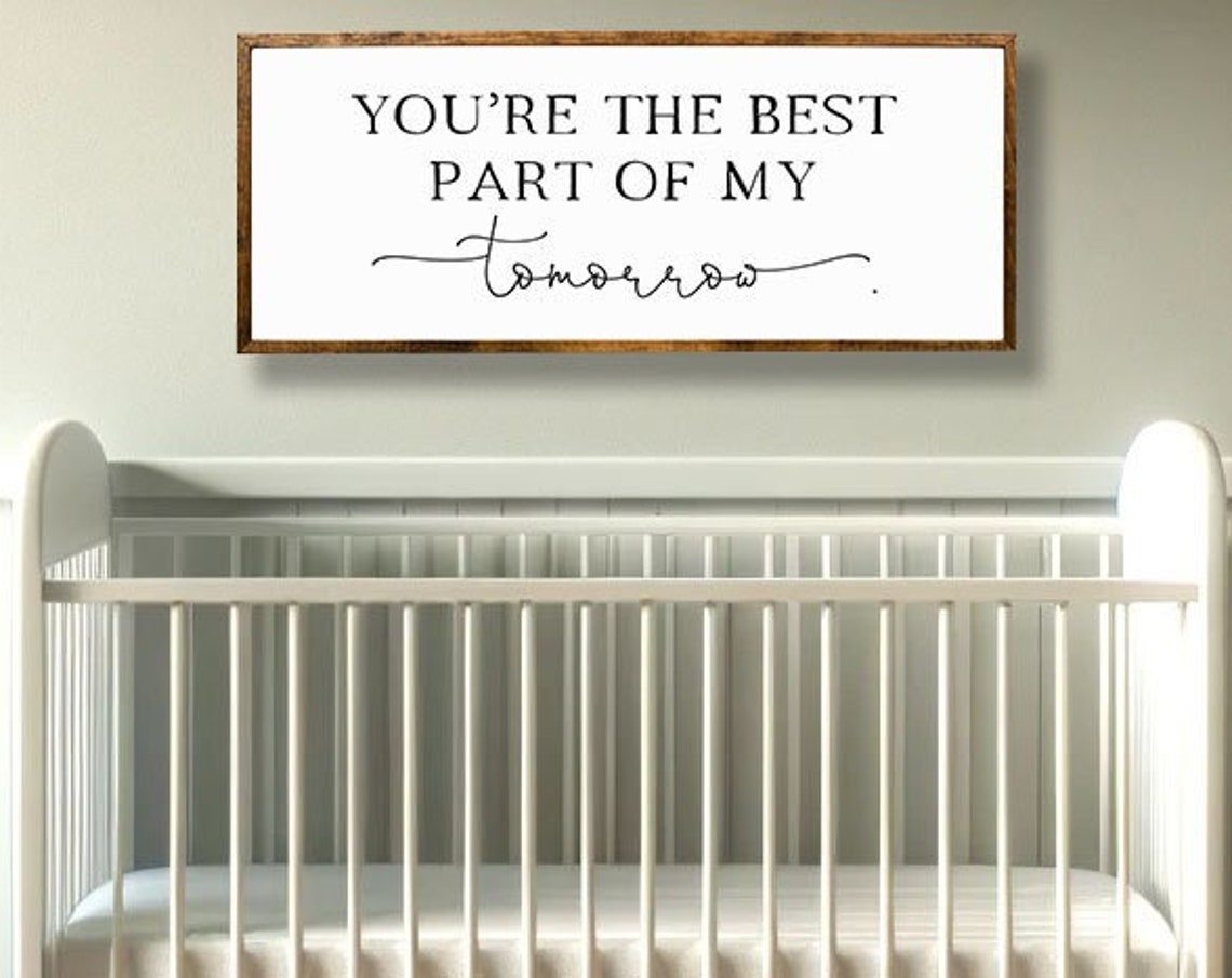 Youre The Best Part Of My Tomorrow Wall Art Aa Milne Quote Nursery Sign Baby Room Wall Decor Inspirational Kids Room Signs