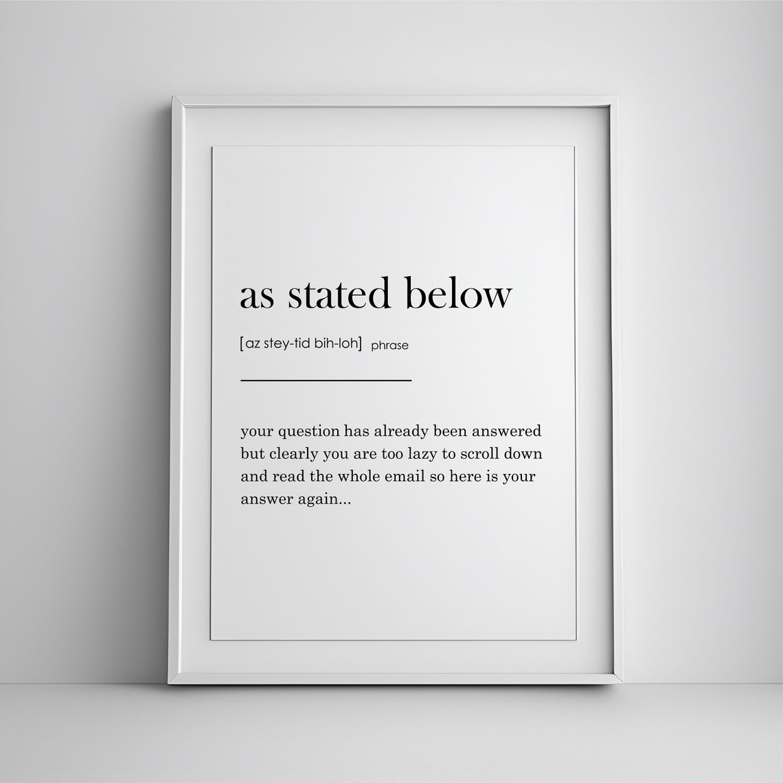 As Stated Below Funny Office Email Definition Quote Wall Art Gift