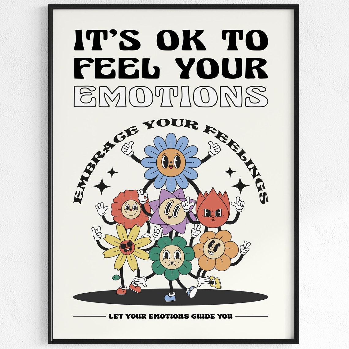 It Is Ok To Feel Your Emotions Retro Flower Kids Affirmation Poster