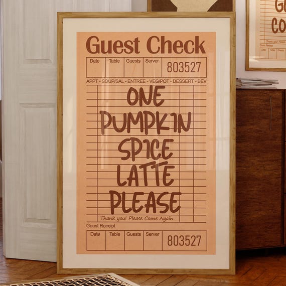 One Pumpkin Spice Latte Guest Check Wall Art Cozy Coffee Season