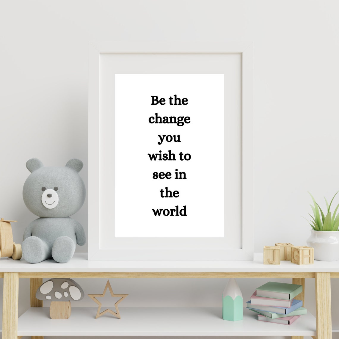 Be The Change You Wish To See In The World Inspirational Quote Poster - Image 4