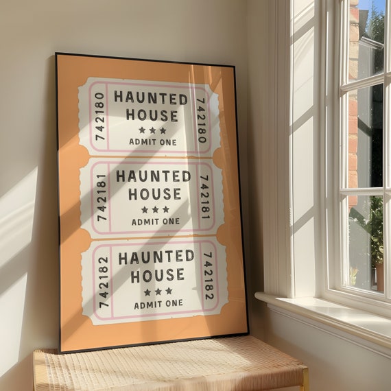 Haunted House Ticket Wall Art Print Bold Positivity Family Artwork Retro Halloween Quote Poster Design