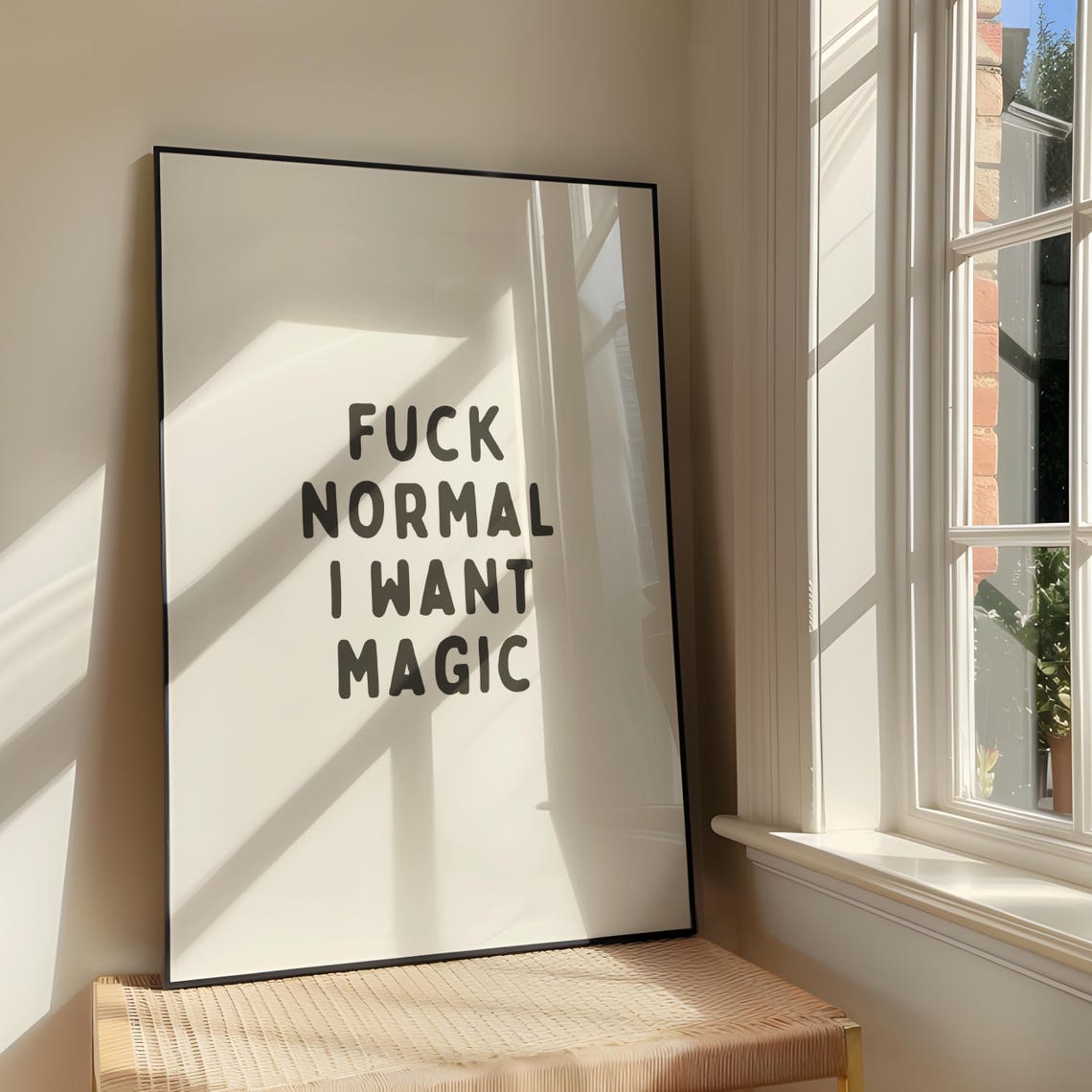 Fuck Normal I Want Magic Bold Sassy Retro Quote Typography Poster
