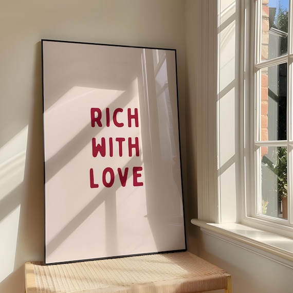 Rich With Love Wall Art Print Bold Sassy Artwork Romantic Typography Valentines Day Poster Pink And Red