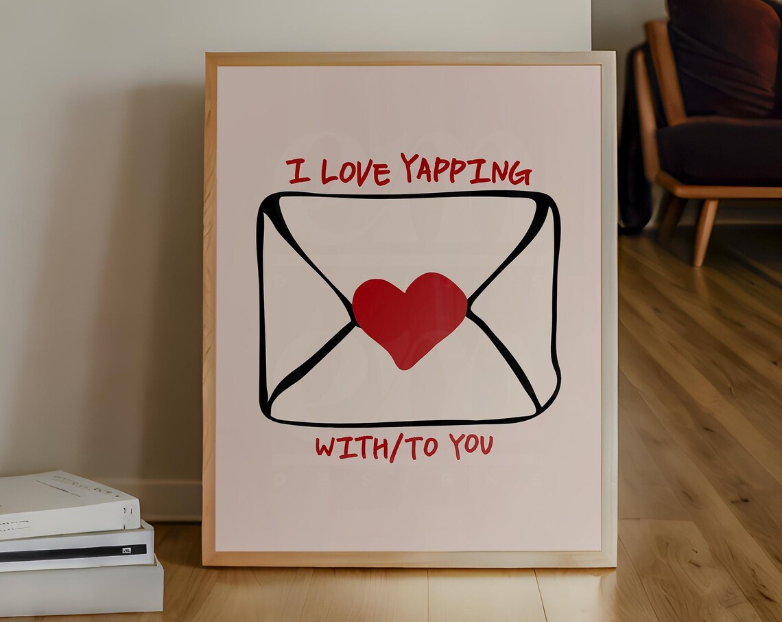 I Love Yapping With You Envelope Heart Couple Funny Quote Poster