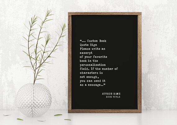 Custom Book Quote Sign Personalized Favorite Book Excerpt Frame Poster