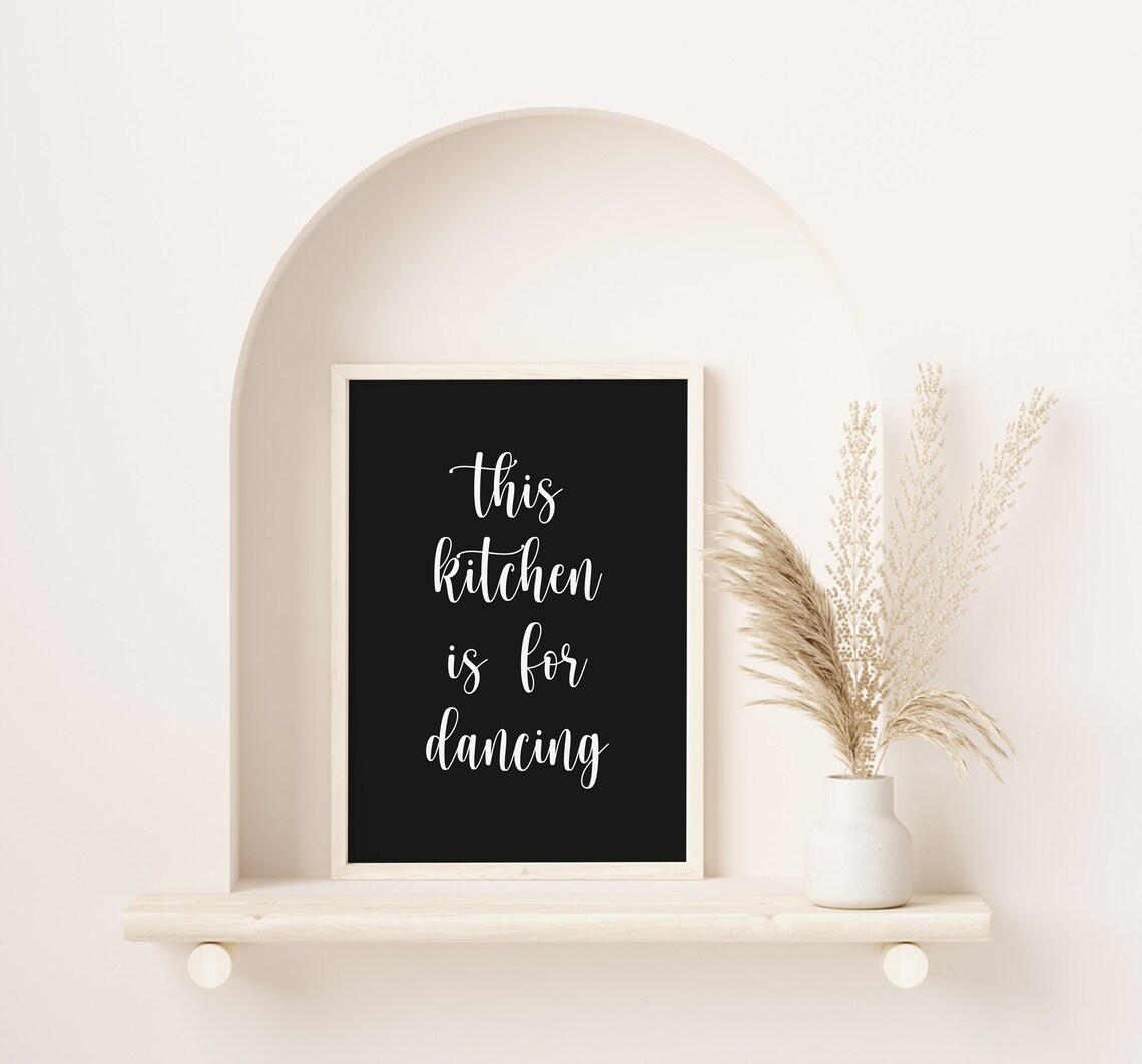 This Kitchen Is For Dancing Farmhouse Script Wood Frame Quote Poster