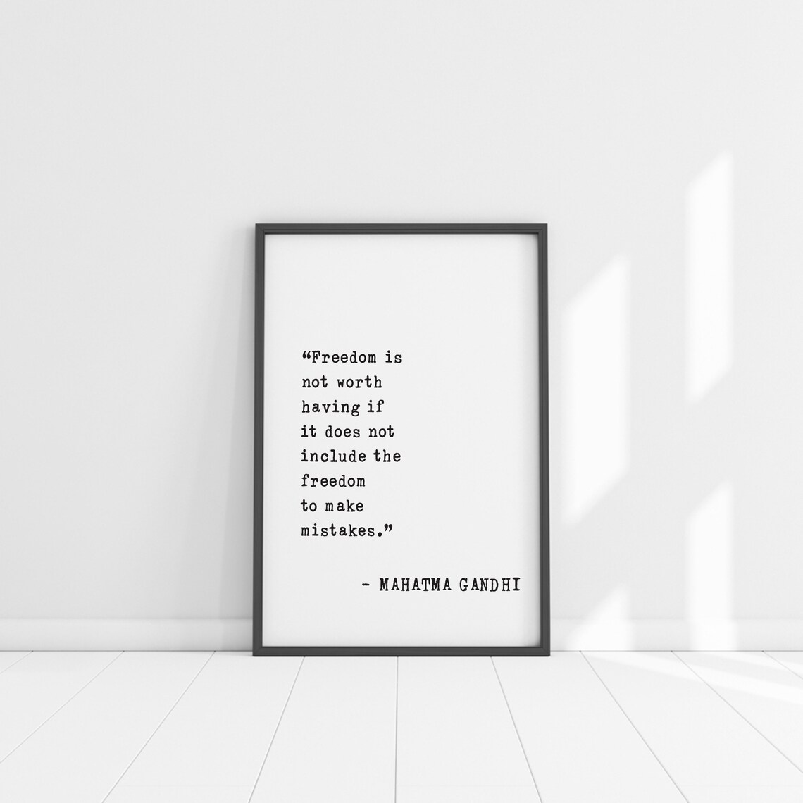 Mahatma Gandhi Freedom Is Not Worth Having Inspirational Quote Poster - Image 5