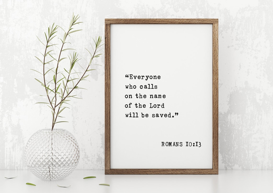 Romans 10:13 Bible Verse Quote Everyone Who Calls on the Lord Poster - Image 5
