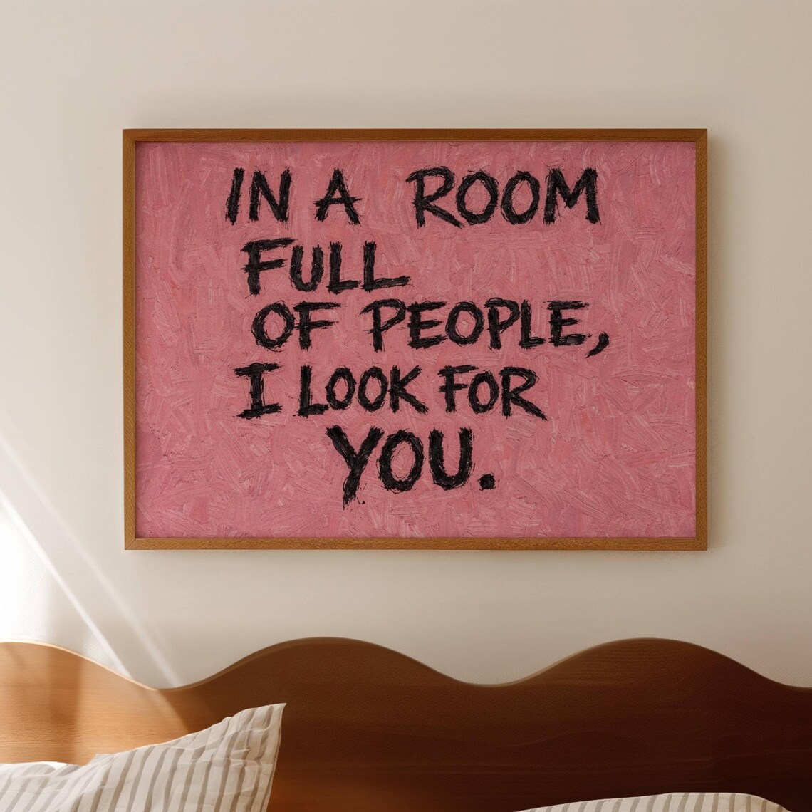 In a Room Full of People Pink Quote Art Print