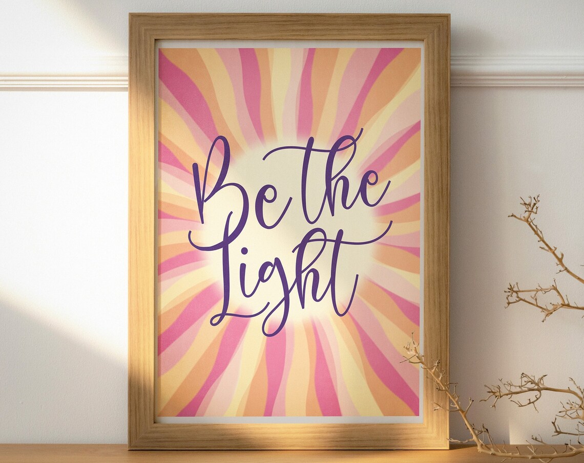 Be The Light Inspirational Poster With Pink And Orange Sunburst Rays