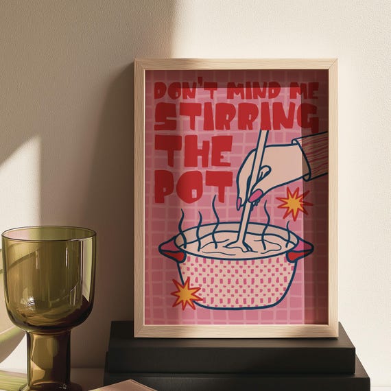 Stirring The Pot Red Pink Blue Print Drama Lover Hand Drawn Poster Gen Z Decor Quote Tea Time Illustration Retro Wall Pop Art