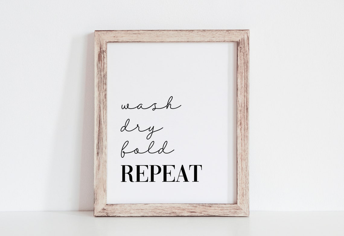 Wash Dry Fold Repeat Laundry Room Sign Typography Wall Poster - Image 4