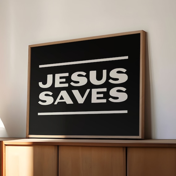 Jesus Saves Bold White Typography On Black Modern Christian Faith Wall Art Poster