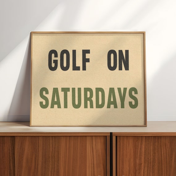 Retro Style Wall Art Golf On Saturdays Golf Poster Decor Typography Home Decor Art Print Gift For Golfers Funny Landscape Bold Text Print