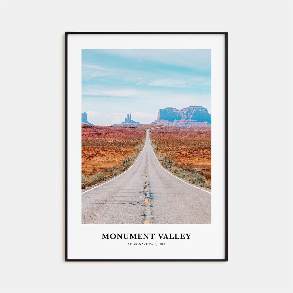 Monument Valley Desert Road Red Buttes Arizona Utah Photography Poster