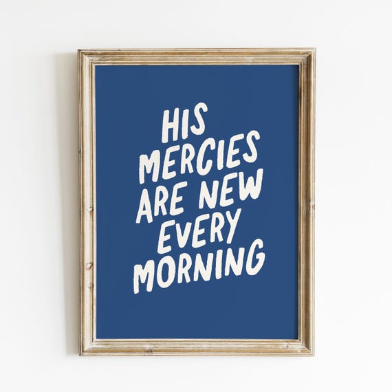 His Mercies Are New Minimalist Blue Christian Typography Trendy Art Print Bible Verse Wall Art Baptism Gift