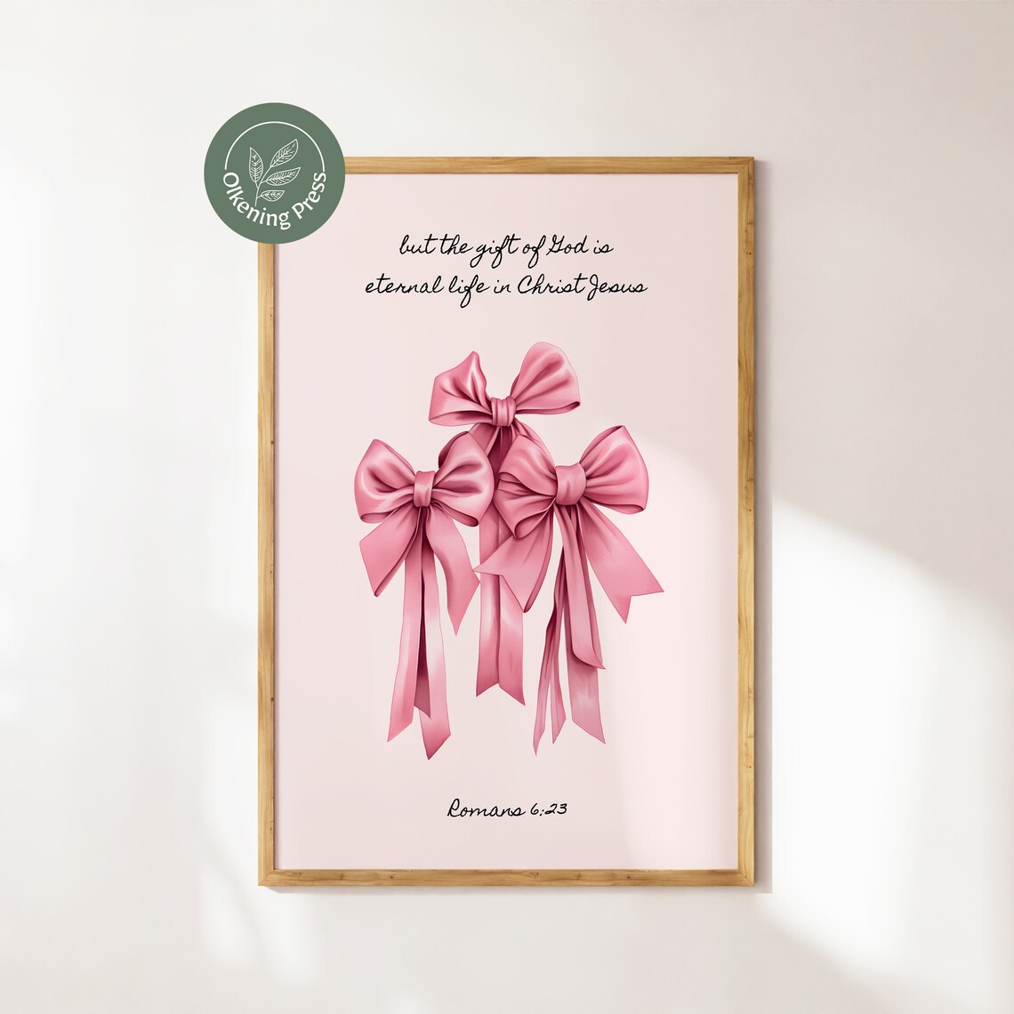 Gift Of God Is Eternal Life Romans 6:23 Pink Bow Coquette Poster