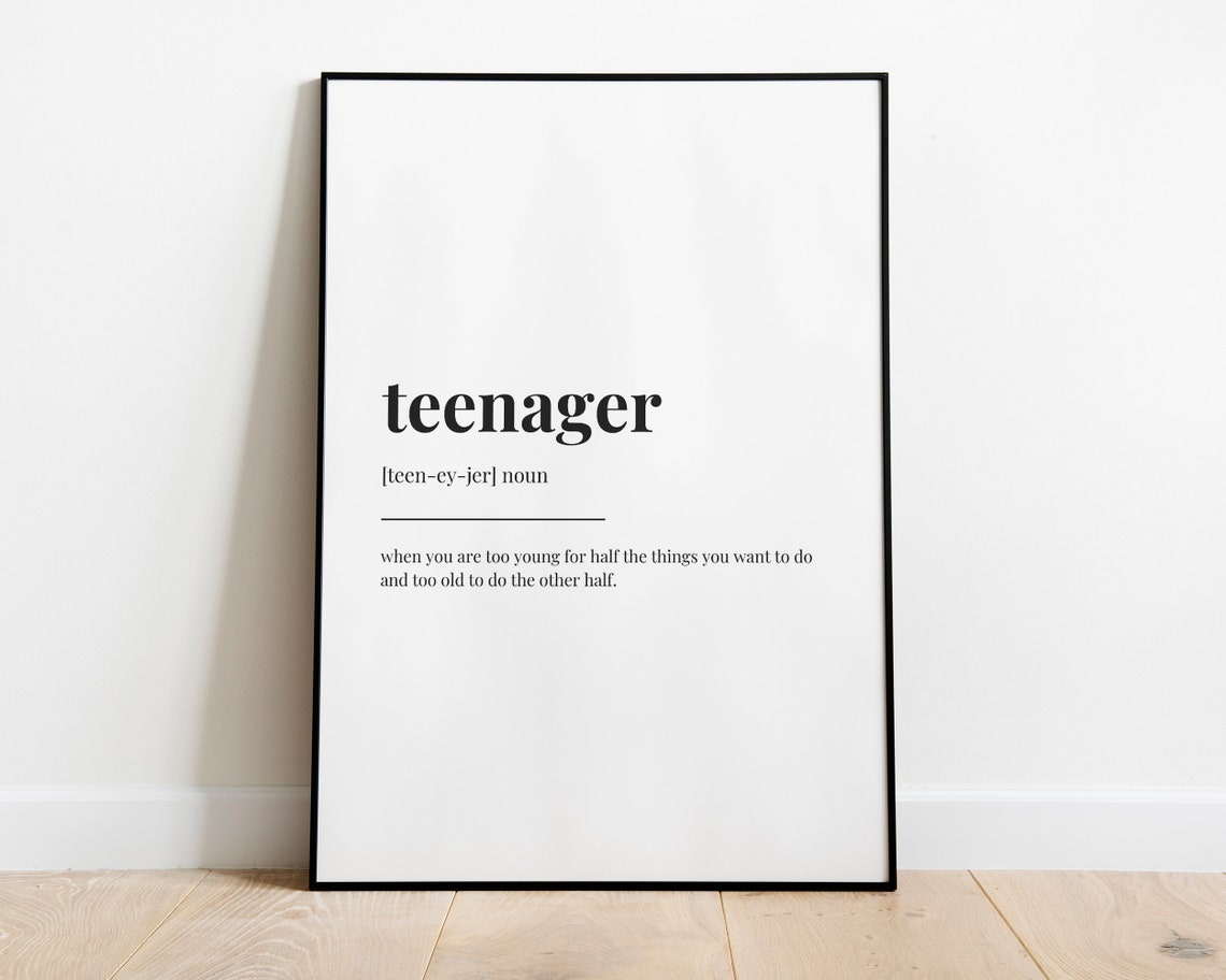 Teenager Definition Print Wall Art Print Teenager Print Teenager Gift Definition Print Quote Print Home Decor - Image 2