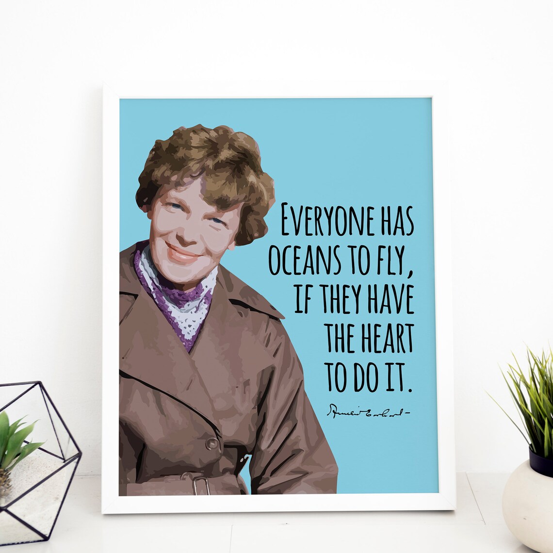 Amelia Earhart Everyone Has Oceans to Fly Quote Portrait Aviator Poster