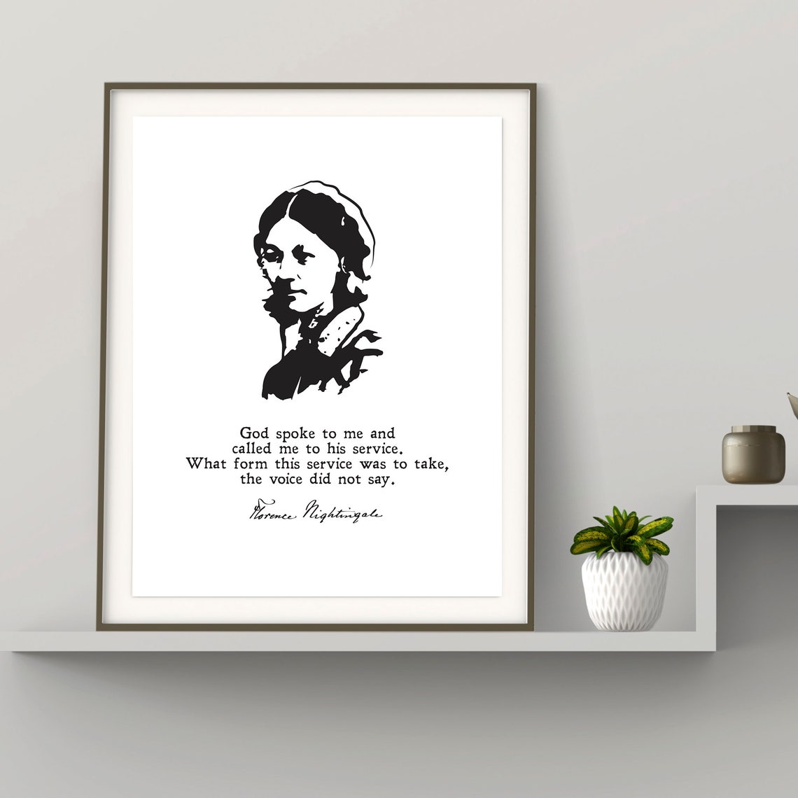 Florence Nightingale God Spoke To Me Service Quote Portrait Poster - Image 2