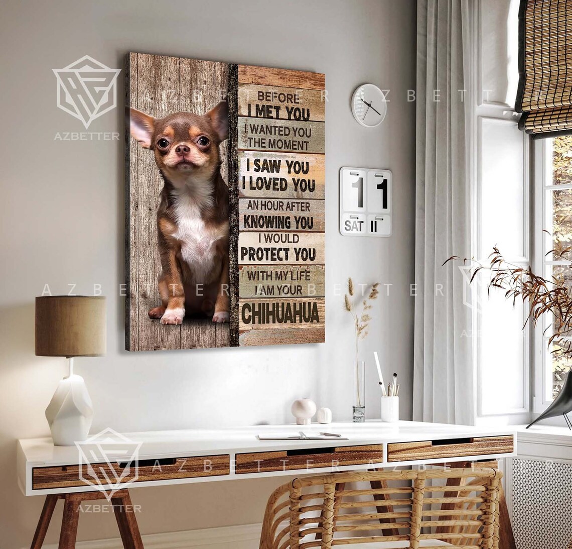 Chihuahua Dog Prints Before I Met You I Wanted You The Moment Dog Home Wall Art Gift For Chihuahua Lover Dog Mom Gift - Image 5