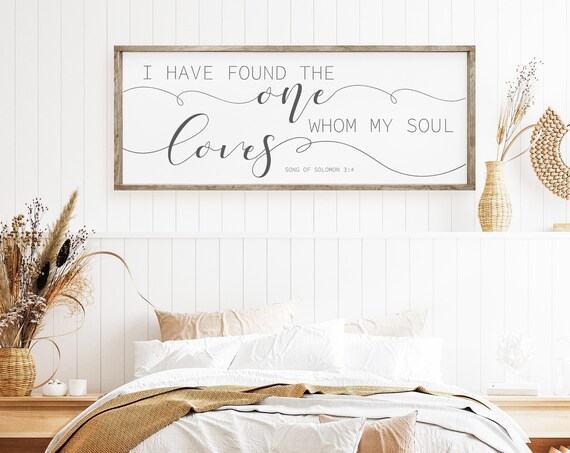 I Have Found The One Whom My Soul Loves Sign