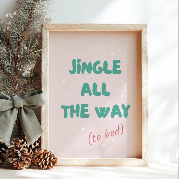 Jingle All The Way To Bed Funny Christmas Print Retro Holiday Poster