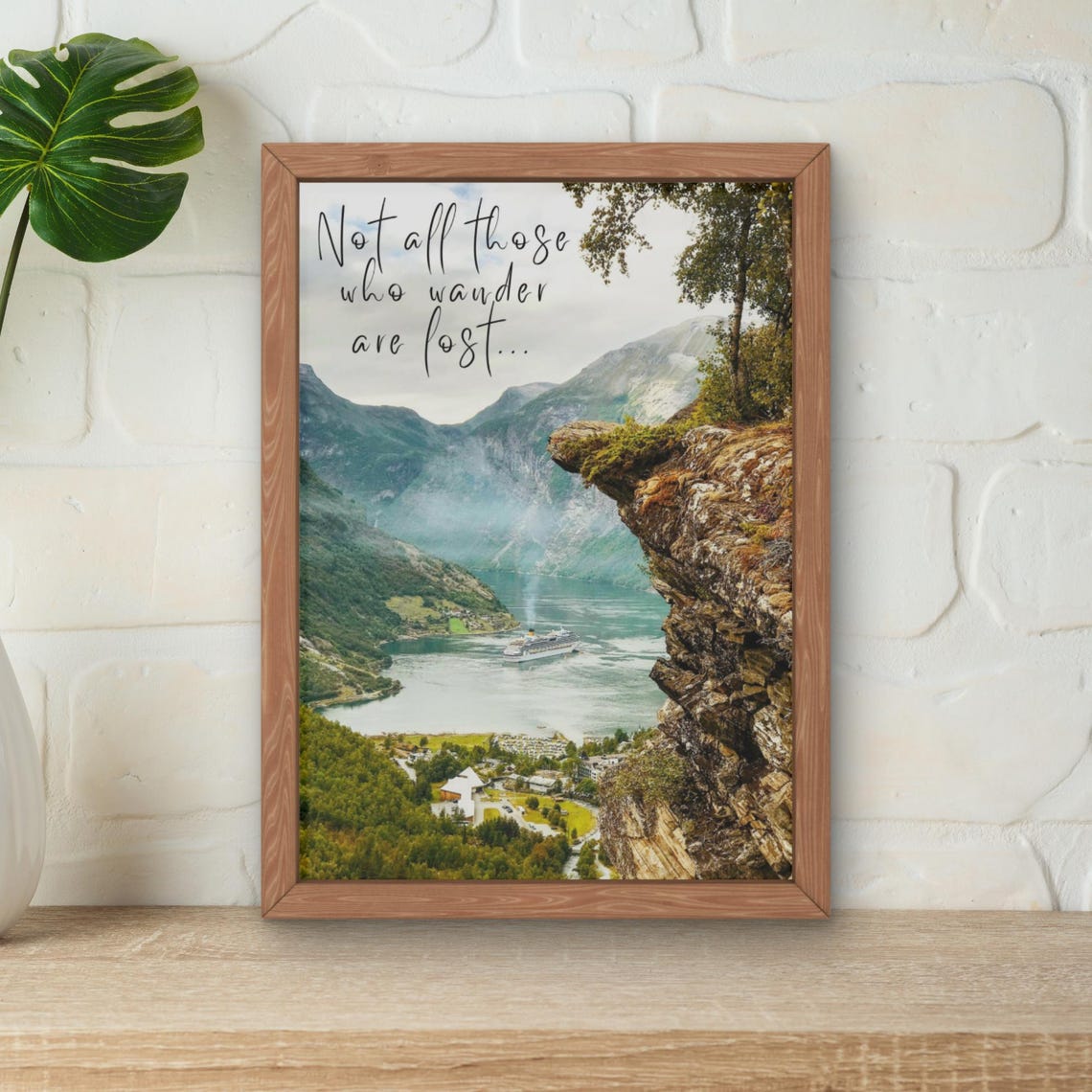 Not All Those Who Wander Are Lost Fjord Mountain Quote Poster