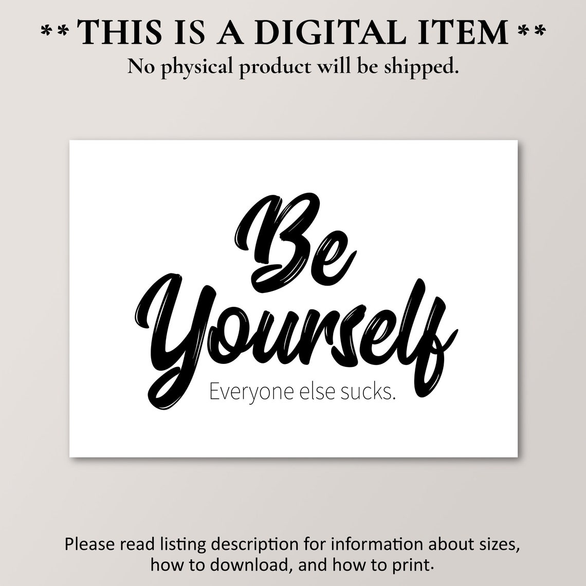 Be Yourself Everyone Else Sucks Bold Funny Snarky Quote Poster - Image 2