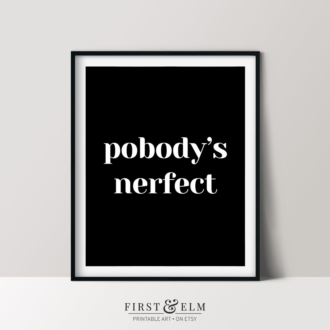 Pobodys Nerfect Inspirational Minimalist Design