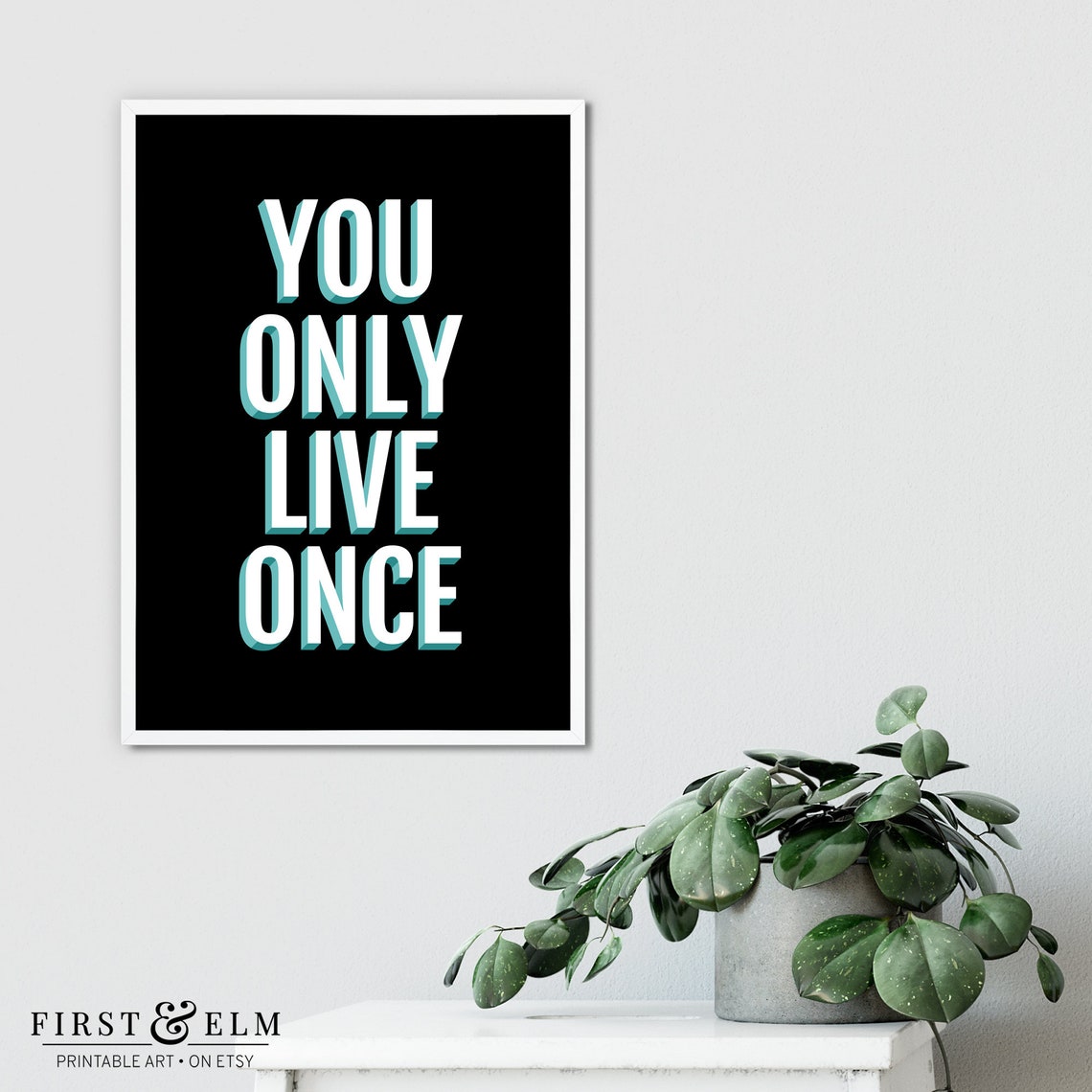 You Only Live Once Motivational Quote Black White YOLO Wall Poster - Image 3