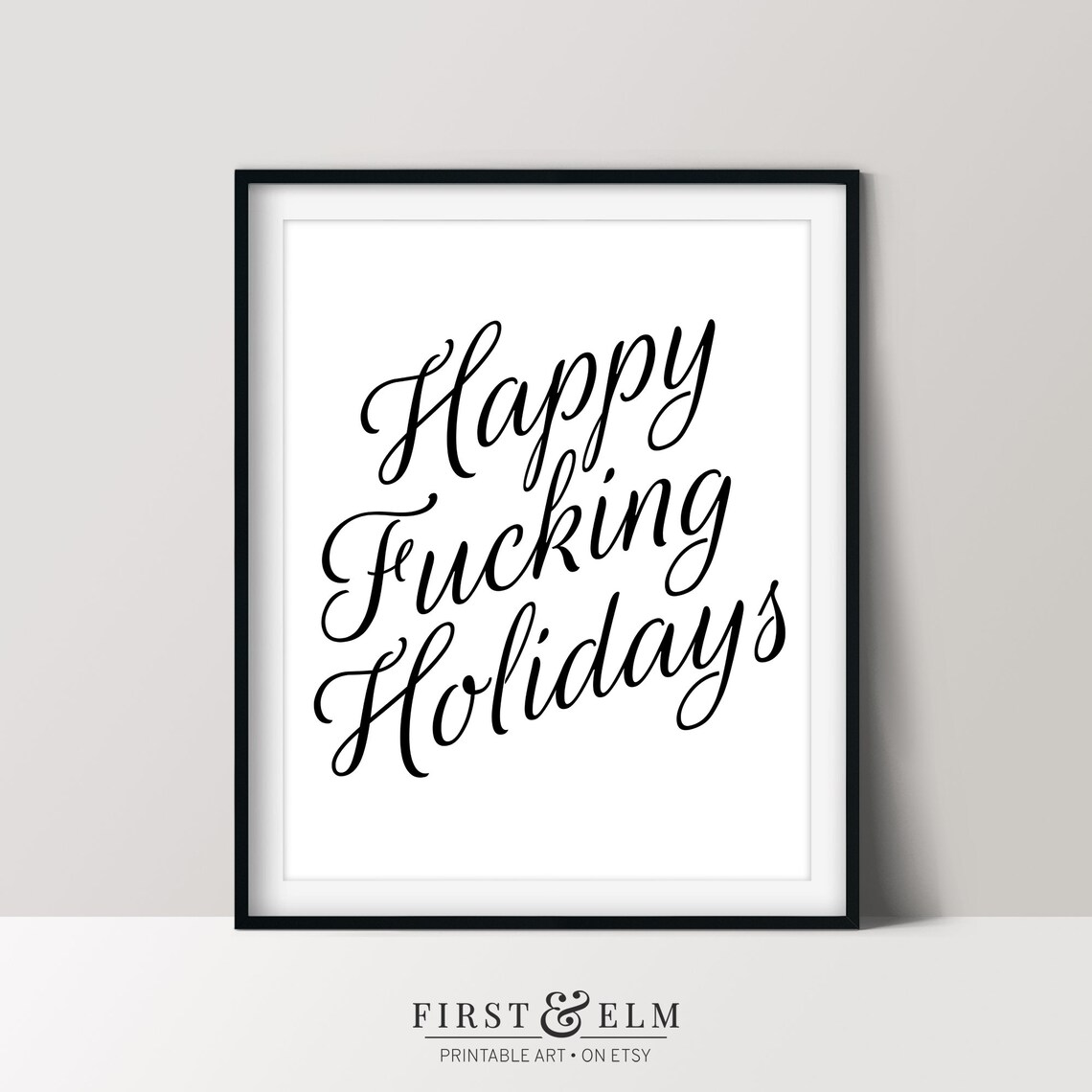 Happy Fucking Holidays Bold Funny Snarky Script Christmas Poster