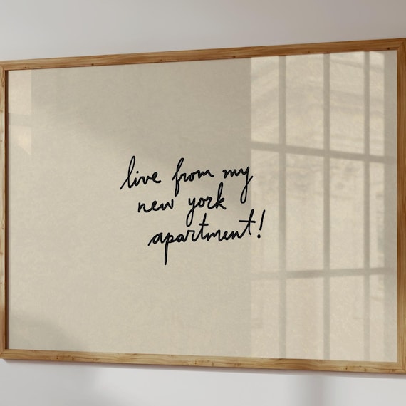 Live From My New York Apartment Handwritten Script Quote Poster