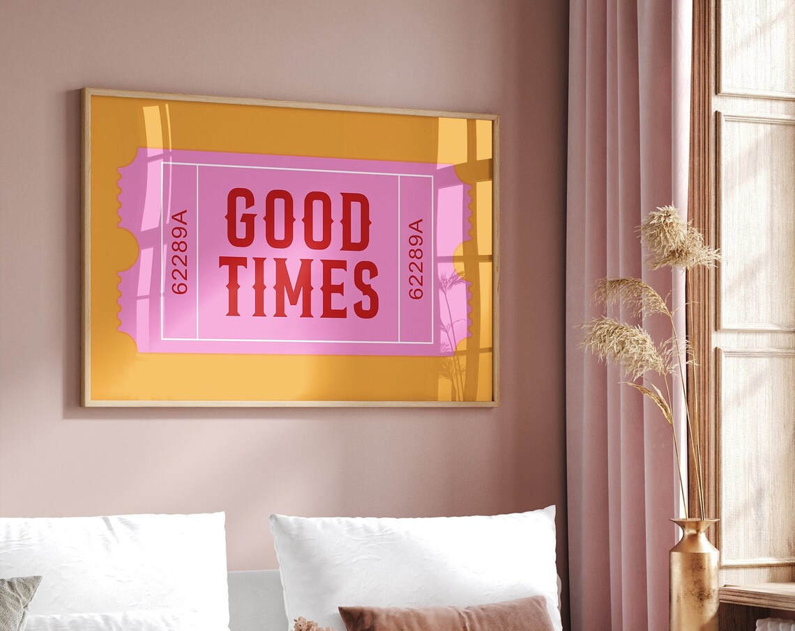 Good Times Retro Pink Ticket Stub Vintage Pop Quote Art Poster - Image 2